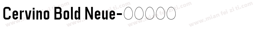 Cervino Bold Neue字体转换